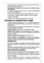 Page 3333
Após a ligação à rede, o aparelho retoma o estado em que se encon-trava
antes de ser desligado da corrente.
Se pretender pôr o aparelho fora de serviço por um período de tempo
mais prolongado:
0 1. Desligar o aparelho premindo, para tal, a tecla (G) LIGAR/DESLIGAR
durante cerca de 5 segundos.
2. Retirar a ficha de ligação à rede da tomada ou desconectar o fusível.
3. Descongelar o congelador e limpár o aparelho a fundo (ver capítulo
Limpeza e conservação).
4. Deixar, por fim, as portas abertas para...