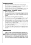 Page 5858
Temperatuurindicatie
De temperatuurindicatie kan meerdere soorten informatie aangeven.
 Bij normaal gebruik wordt de temperatuur aangegeven die op dat moment
in de diepvriezer heerst (WERKELIJKE temperatuur). 
 Tijdens de temperatuurinstelling wordt knipperend de op dat moment inge-
stelde diepvriezer temperatuur aangegeven (GEWENSTE temperatuur). 
In gebruik nemen - temperatuur instellen
1. Stekker in stopcontact steken. 
2. Als u knop (G) indrukt, functioneert het apparaat in zijn geheel. Het...