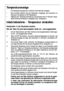 Page 1010
Temperaturanzeige
Die Temperaturanzeige kann mehrere Informationen anzeigen.
 Bei normalem Betrieb wird die Temperatur angezeigt, die momentan im
Kühlraum vorhanden ist (IST-Temperatur). 
 Während der Temperatureinstellung wird blinkend die im Moment einge-
stellte Kühlraumtemperatur angezeigt (SOLL-Temperatur). 
Inbetriebnahme - Temperatur einstellen
Netzstecker in die Steckdose stecken
Mit der Taste (G) wird das komplette Gerät ein -und ausgeschaltet.
1. Mit der Taste (B) kann der Wein-Kühlraum...