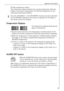 Page 21Appliance Description
818 34 51-00/769
ACTUAL temperature means: 
The temperature display indicates the current temperature inside the 
fridge or the freezer compartment. The ACTUAL temperature is indi-
cated with illuminated numbers.
3 Once the COOLMATIC- or the FROSTMATIC function has been switched 
on the DESIRED temperature that was set originally for the fridge or 
the freezer cannot be changed.
 
Temperature Displays
The temperature displays shows several 
types of information.
 During normal...