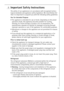 Page 5818 34 51-00/753
1 Important Safety Instructions
The safety of our appliances is in accordance with recognised techno-
logical standards and appliance safety legislation. We nevertheless feel 
that it is important to acquaint you with the following safety guidelines:
Use for Intended Purpose
 The appliance is intended for use at home. Depending on the preset 
operation mode, this appliance becomes suitable for cooling, 
freezing, for frozen storage of foods or for ice preparation. The 
manufacturer...