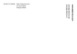 Page 80www.electrolux.com
www.aeg-electrolux.de
www.aeg-electrolux.it
2223 539-11-00-16022009Subject to change without notice
Con riserva di modifiche
Änderungen vorbehalten
 