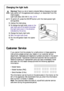 Page 2424
Changing the light bulb
Warning!There is a risk of electric shocks! Before changing the light
bulb, switch off the appliance and unplug it, or disconnect from the
mains supply.
Light bulb data: 220-240 V, max. 25 W
1.To switch off, press the ON/OFF button until the mains power light
extinguishes.
2.Unplug the mains plug.
3.To change the light bulb, press on the
rear hook and at the same time slide
the light bulb cover in the direction
indicated by the arrow.
4.Change the faulty light bulb.
5.Refit...