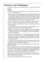 Page 1818
Einfrieren und Tiefkühllagern
Im Gefrierraum können Sie Tiefkühlkost lagern und frische Lebensmittel
einfrieren.
Achtung!
 Vor dem Einfrieren von Lebensmitteln muss die Temperatur im Gefrier-
raum -18 °C oder kälter sein.
 Bitte das auf dem Typschild angegebene Gefriervermögen beachten. Das
Gefriervermögen ist die maximale Menge an frischer Ware, die innerhalb
von 24 Stunden eingefroren werden kann. Wenn Sie an mehreren Tagen
hintereinander einfrieren, nehmen Sie bitte nur 2/3 bis 3/4 der auf dem...