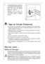 Page 2222
Tipps zur Energie-Einsparung
 Das Gerät nicht in der Nähe von Herden, Heizkörpern oder anderen Wär-
mequellen aufstellen. Bei hoher Umgebungstemperatur läuft der Kom-
pressor häufiger und länger. 
 Ausreichende Be- und Entlüftung des Gerätes gewährleisten. Lüftungs -
öffnungen niemals abdecken.
 Keine warmen Speisen in das Gerät stellen. Warme Speisen erst abkühlen
lassen.
 Tür nur so lange wie nötig geöffnet lassen.
 Die Temperatur nicht kälter als nötig einstellen.
 Tiefkühlgut zum Auftauen in...