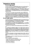 Page 4747
Temperature warning
For the fridge section:
An alarm sounds and the TEMPERATURE indicator and a red back light fla-
sh, as soon as the temperature in the fridge section rises above 12 °C.
In addition the temperature display for the fridge section flashes. If the
temperature in the fridge section falls below 12 °C, the alarm automatical-
ly switches itself off. The TEMPERATURE indicator and the red back lighting
continue to flash.
1. You can turn off the alarm and warning light using the RESET button....