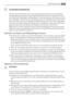 Page 53 SICHERHEITSHINWEISE
Lesen Sie zu Ihrer Sicherheit und für die optimale Geräteanwendung vor der Installation
und dem Gebrauch des Gerätes die vorliegende Benutzerinformation aufmerksam durch,
einschließlich der Ratschläge und Warnungen. Es ist wichtig, dass zur Vermeidung von Feh-
lern und Unfällen alle Personen, die das Gerät benutzen, mit der Bedienung und den Sicher-
heitsvorschriften vertraut sind. Heben Sie die Benutzerinformation gut auf und übergeben
Sie sie bei einem Weiterverkauf des Gerätes dem...