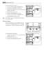 Page 64Zum Einschalten der Funktion:
1. Schalten Sie die Funktion COOLMATIC ein.
2. Die Anzeige COOLMATIC leuchtet auf.
3. Schieben Sie die Klappe, wie in der Abbildung
gezeigt, nach oben.
Zum Ausschalten der Funktion:
1. Schieben Sie die Klappe nach unten.
2. Schalten Sie die Funktion COOLMATIC aus.
3. Die COOLMATIC Anzeige erlischt.
Die Funktion wird nach einigen Stunden automa-
tisch abgeschaltet.
ProFresh Modus
Wird die Schublade nicht als FreshBox benötigt,
können Sie die Einstellungen ändern und sie als...