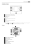 Page 7CONTROL PANEL
1
7
6
5
2
3
4
1Fridge temperature colder button
2Fridge temperature warmer button
3ON/OFF button
OK button
4Freezer temperature warmer button
5Display
6Freezer temperature colder button
7Mode button
It is possible to change predefined sound of buttons to a loudly one by pressing togeth-
er MODE 
7 and MINUS 6 for some seconds. Change is reversible.
Display
9
8
7
10
1
6
5
3
2
4
1Fridge temperature indicator
2Holiday function
3Extra humidity function
4Fridge Off
5Freezer temperature...