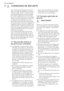 Page 221.  CONSIGNES DE SÉCURITÉ
Pour votre sécurité et garantir une utili-
sation correcte de l'appareil, lisez atten-
tivement cette notice, y compris les con-
seils et avertissements, avant d'installer
et d'utiliser l'appareil pour la première
fois. Pour éviter toute erreur ou accident,
veillez à ce que toute personne qui utili-
se l'appareil connaisse bien son fonc-
tionnement et ses fonctions de sécurité.
Conservez cette notice avec l'appareil. Si
l'appareil doit être vendu ou...