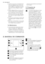 Page 24• Veillez à ce que l'air circule librement
autour de l'appareil pour éviter qu'il
ne surchauffe. Pour assurer une venti-
lation suffisante, respectez les instruc-
tions de la notice (chapitre Installa-
tion).
• Placez l'appareil dos au mur pour évi-
ter tout contact avec le compresseur
et le condenseur (risque de brûlure).
• Placez de préférence votre appareil
loin d'une source de chaleur (chauffa-
ge, cuisson ou rayons solaires trop in-
tenses).
• Assurez-vous que la prise murale...