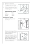 Page 5252
Istruzioni per l’incasso
Assicurarsi che nella parte inferiore
venga mantenuta una distanza di 44
mm tra il bordo del mobile ed il bor-
do dell’apparecchiatura.
Il coperchio della cerniera inferiore
inserito nel sacchetto accessori,
come indicato in figura, e’ utile per
stabilire l’esatta posizione del bordo
del mobile e dell’apparecchiatura.
Assicurarsi che l’apparecchiatura non
copra il cavo alimentazione.

Incollare il coprifuga come indi-
cato in figura.
Dimensioni della nicchia
altezza 1780...