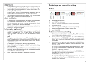 Page 99
Bedienings- en kontroleinrichtingKoelkast

 

	
    

A.netcontrole-indicatie (groen)
B. toets ON/OFF van de koelkast
C. toets voor temperatuurinstelling (voor warmere temperaturen)
D. temperatuurindicatie 
E. toets voor temperatuurinstelling (voor koudere temperaturen)
F. indicatie voor ingeschakelde COOLMATIC-functie (geel)
G. toets COOLMATICToetsen voor temperatuurinstelling
De temperatuur wordt ingesteld via de toetsen „C“ en „E“. De toetsen staan
in verbinding...