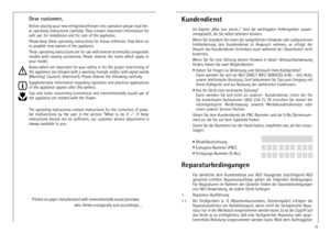 Page 2525
Kundendienst
Im Kapitel ãWas tun, wenn...Ò sind die wichtigsten Fehlerquellen zusam-
mengestellt, die Sie selbst beheben kšnnen.
Wenn Sie trotzdem fŸr einen der aufgefŸhrten Hinweise oder aufgrund von
Fehlbedienung den Kundendienst in Anspruch nehmen, so erfolgt der
Besuch des Kundendienst-Technikers auch wŠhrend der Garantiezeit nicht
kostenlos.
Wenn Sie fŸr eine Stšrung keinen Hinweis in dieser Gebrauchsanweisung
finden, haben Sie zwei Mšglichkeiten:
¥ Haben Sie Fragen zu Bedienung und Gebrauch...