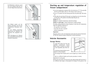 Page 1212
Die  Winkeleisen  entfernen  und  8
mm  vom  äusseren  Rand  der  Tür
mit dem Nagel (K) kennzeichnen.
	


Den  Winkel  wieder  auf  der
Schiene  anbringen  und  mit  den
mitgelieferten  Schrauben  befe-
stigen.
Für  eine  allfällig  notwendige
Ausrichtung  der  Möbeltür,  den
Spielraum  der  Langlöcher  nut-
zen.
Nach  Beendigung  der  Arbeiten
den einwandfreien Verschluß der
Gerätetür überprüfen.


41
Starting  up  and  temperature  regulation  of
freezer compartment
• Turn the temperature...