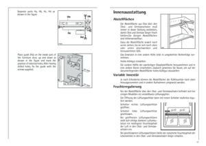 Page 1717
InnenausstattungAbstellflächen
Die  Abstellfläche  aus  Glas  über  den
Obst-  und  Gemüseschalen  muß
immer  in  dieser  Stellung  verbleiben,
damit Obst und Gemüse länger frisch
bleiben.Die  übrigen  Abstellflächen
sind höhenverstellbar:
Dazu  die  Abstellfläche  soweit  nach
vorne ziehen, bis sie sich nach oben
oder  unten  abschwenken  und
herausnehmen läßt.
Das  Einsetzen  in  eine  andere  Höhe  bitte  in  umgekehrter  Reihenfolge  vor-
nehmen.
Hohes Kühlgut einstellen:
Die vordere Hälfte der...
