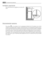 Page 36Ventilation requirements
The airflow behind the appliance must be suffi-
cient.
Environmental concerns
The symbol    on the product or on its packaging indicates that this product may not be
treated as household waste. Instead it should be taken to the appropriate collection point
for the recycling of electrical and electronic equipment. By ensuring this product is disposed
of correctly, you will help prevent potential negative consequences for the environment
and human health, which could otherwise be...