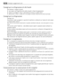 Page 66Consigli per la refrigerazione di cibi freschi
Per ottenere i migliori risultati:
• non riporre nel frigorifero cibi caldi o liquidi in fase di evaporazione
• coprire o avvolgere il cibo, in particolare se emana un odore forte
• posizionare il cibo in modo che laria possa circolare liberamente attorno ad esso
Consigli per la refrigerazione
Consigli utili:
Carne (tutti i tipi): avvolgerla in sacchetti di politene e collocarla sul ripiano di vetro sopra
il cassetto delle verdure.
Per motivi di sicurezza,...