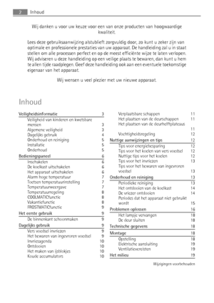 Page 2Wij danken u voor uw keuze voor een van onze producten van hoogwaardige
kwaliteit.
Lees deze gebruiksaanwijzing alstublieft zorgvuldig door, zo kunt u zeker zijn van
optimale en professionele prestaties van uw apparaat. De handleiding zal u in staat
stellen om alle processen perfect en op de meest efficiënte wijze te laten verlopen.
Wij adviseren u deze handleiding op een veilige plaats te bewaren, dan kunt u hem
te allen tijde raadplegen. Geef deze handleiding ook aan een eventuele toekomstige
eigenaar...