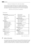 Page 20Thank you for choosing one of our high-quality products.
To ensure optimal and regular performance of your appliance please read this
instruction manual carefully. It will enable you to navigate all processes perfectly
and most efficiently. To refer to this manual any time you need to, we recommend
y o u  t o  k e e p  i t  i n  a  s a f e  p l a c e .  A n d  p l e a s e  pass it to any future owner of the appliance.
We wish you much joy with your new appliance.
Contents
Safety information   20
Children...