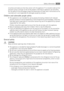 Page 21structions and make sure that they remain with the appliance if it is moved or sold, so that
everyone using it through its life will be properly informed on appliance use and safety.
For the safety of life and property keep the precautions of these users instructions as the
manufacturer is not responsible for damages caused by omission.
Children and vulnerable people safety
• This appliance is not intended for use by persons (including children) with reduced
physical, sensory or mental capabilities, or...