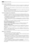 Page 42Alarme haute température
Si la température remonte anormalement à lintérieur du compartiment congélateur (par
exemple en cas de coupure de courant), le voyant alarme clignote et une alarme sonore
retentit.
Pour arrêter lalarme sonore, appuyez sur la touche Arrêt alarme. Le voyant rouge alarme
continue de clignoter.
Une fois rétablies les conditions normales de fonctionnement, le signal sonore sarrête alors
que le voyant alarme continue de clignoter.
Appuyez sur la touche Arrêt alarme. Le voyant Alarme...