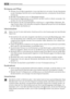 Page 58Reinigung und Pflege
• Schalten Sie vor Wartungsarbeiten immer das Gerät ab und ziehen Sie den Netzstecker
aus der Steckdose. Falls Sie nicht an die Steckdose kommen, unterbrechen Sie die Strom-
versorgung.
• Reinigen Sie das Gerät nicht mit Metallgegenständen.
• Keine scharfen Gegenstände zum Entfernen von Reif und Eis im Gerät verwenden. Ver-
wenden Sie einen Kunststoffschaber.
• Kontrollieren Sie den Tauwasserabfluss im Kühlraum in regelmäßigen Abständen. Rei-
nigen Sie den Ablauf, falls nötig. Bei...