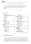 Page 18Thank you for choosing one of our high-quality products.
To ensure optimal and regular performance of your appliance please read this
instruction manual carefully. It will enable you to navigate all processes perfectly
and most efficiently. To refer to this manual any time you need to, we recommend
you to keep it in a safe place. And please pass it to any future owner of the
appliance.
We wish you much joy with your new appliance.
CONTENTS
SAFETY INFORMATION  18
Children and vulnerable people safety...