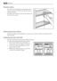 Page 24Movable shelves
The walls of the refrigerator are equipped with a
series of runners so that the shelves can be posi-
tioned as desired.
For better use of space, the front half-shelves can
lie over the rear ones.
Positioning the door shelves
To permit storage of food packages of various sizes, the door shelves can be placed at dif-
ferent heights.
Positioning the door half shelf
The door half shelf can be placed at different heights.
To make these adjustments proceed as follow:
1. lift the shelf with the...