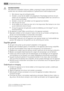 Page 4WAARSCHUWING!
Alle elektrische onderdelen (netsnoer, stekker, compressor) mogen uitsluitend vervangen
worden door een erkende onderhoudsdienst of gekwalificeerd onderhoudspersoneel.
1. Het netsnoer mag niet verlengd worden.
2. Verzeker u ervan dat de stekker niet platgedrukt of beschadigd wordt door de ach-
terkant van het apparaat. Een platgedrukte of beschadigde stekker kan oververhit ra-
ken en brand veroorzaken.
3. Verzeker u ervan dat u de stekker van het apparaat kunt bereiken.
4. Trek niet aan het...