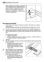 Page 44Należy pamiętać o okresowym czyszczeniu
otworu odpływowego na środku kanału ko‐
mory chłodziarki w celu zapobieżenia prze‐
lewaniu się wody i kapaniu na żywność.
Należy używać specjalnej przetyczki do‐
starczanej z urządzeniem, a umieszczonej
w otworze odpływowym.
Rozmrażanie zamrażarki
Pewna ilość szronu zawsze powstanie na półkach zamrażarki oraz w górnej
części komory.
Zamrażarkę należy rozmrażać, gdy warstwa szronu ma grubość ok. 3-5 mm.
Na około 12 godzin przed planowanym rozmrażaniem pokrętło...