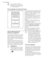 Page 44Se o visor indicar “dEMo”, o
aparelho está em modo de de-
monstração: consulte o parágra-
fo "O QUE FAZER SE...".
3.2 Congelação de alimentos frescos
O compartimento do congelador é ade-
quado para congelar alimentos frescos e
conservar alimentos congelados e ultra-
congelados a longo prazo.
Para congelar alimentos frescos active a
função FROSTMATIC pelo menos 24 ho-
ras antes de colocar os alimentos a se-
rem congelados no compartimento con-
gelador.
Coloque os alimentos frescos a serem...