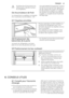 Page 45N'utilisez pas d'instruments mé-
talliques pour décoller les bacs
du congélateur.
3.6 Accumulateurs de froid
Le compartiment congélateur est équipé
d'un ou plusieurs accumulateurs ; il(s)vous permette(nt) d'augmenter l'autono-
mie de fonctionnement de l'appareil en
cas de coupure de courant, de transpor-
ter des produits congelés ou surgelés,
de maintenir le froid dans les produits
surgelés ou congelés durant la période
de dégivrage.
3.7 Clayettes amovibles
Plusieurs glissières...