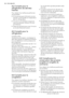 Page 464.2 Conseils pour la
réfrigération de denrées
fraîches
Pour obtenir les meilleures performan-
ces possibles :
• N'introduisez pas d'aliments encore
chauds ou de liquides en évaporation
dans le réfrigérateur.
• Couvrez ou enveloppez soigneuse-
ment les aliments, surtout s'ils sont
aromatiques.
• Placez les aliments pour que l'air puis-
se circuler librement autour.
4.3 Conseils pour la
réfrigération
Conseils utiles :
Viande (tous les types) : enveloppez-la
dans des sachets en plastique et...