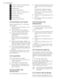 Page 603Anzeige „Kühlraum ausgeschaltet“
4Funktion COOLMATIC
5Urlaubsmodus
6Funktion FROSTMATIC
7Anzeige „Gefrierraumtemperatur“
8Anzeige „Gefrierraum“
9Alarmanzeige
10Kindersicherung
11Funktion Minute Minder
2.2 Einschalten des Geräts
Gehen Sie wie folgt vor, um das Gerät
einzuschalten:
1.Stecken Sie den Netzstecker in die
Netzsteckdose.
2.Drücken Sie die Taste ON/OFF,
wenn das Display ausgeschaltet ist.
3.Nach ein paar Sekunden ertönt
möglicherweise ein akustisches
Alarmsignal.
Wie Sie den Alarm ausschalten,...