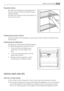 Page 35Movable shelves
The walls of the refrigerator are equipped with a
series of runners so that the shelves can be posi-
tioned as desired.
For better use of space, the front half-shelves can
lie over the rear ones.
Positioning the door shelves
To permit storage of food packages of various sizes, the door shelves can be placed at dif-
ferent heights.
Positioning the sliding box
The sliding box can be placed at different heights.
To make these adjustments proceed as follow:
1. lift the shelf with the sliding...