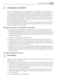 Page 47  CONSIGNES DE SÉCURITÉ
Pour votre sécurité et garantir une utilisation correcte de lappareil, lisez attentivement cet-
te notice, y compris les conseils et avertissements, avant dinstaller et dutiliser lappareil
pour la première fois. Pour éviter toute erreur ou accident, veillez à ce que toute personne
qui utilise lappareil connaisse bien son fonctionnement et ses fonctions de sécurité. Con-
servez cette notice avec lappareil. Si lappareil doit être vendu ou cédé à une autre person-
ne, veillez à...