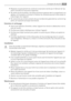 Page 49• Respectez scrupuleusement les conseils de conservation donnés par le fabricant de lap-
pareil. Consultez les instructions respectives.
• Ne mettez pas de bouteilles ni de boîtes de boissons gazeuses dans le compartiment con-
gélateur, car la pression se formant à lintérieur du contenant pourrait le faire éclater et
endommager ainsi lappareil.
• Ne consommez pas certains produits tels que les bâtonnets glacés dès leur sortie de lap-
pareil, car ils peuvent provoquer des brûlures.
Entretien et nettoyage...