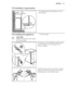 Page 337.4 Ventilation requirements
5 cmmin.
200 cm2
min.
200 cm2
The airflow behind the appliance must
be sufficient.
7.5 Installing the appliance
CAUTION!
Make sure that the mains cable
can move freely.Do these steps.
x
x
If necessary cut the adhesive sealing strip
and then apply it to the appliance as
shown in figure.
A1 A
Drill the hinge cover A, as shown in figure.
Apply the covers A and A1 (in the acces-
sories bag) in to the middle hinge.
ENGLISH33
 