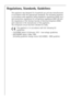 Page 22
22

Regulations, Standards, Guidelines

This appliance was designed for household use and was manufactured
in accordance with the appropriate standards. The necessary measures
in accordance with appliance safety legislation regulations (GSG), acci-
dent prevention regulations for refrigeration appliances (VBG 20) and
the regulations of the German Society of Electrical Engineers (VDE)
were observed in the manufacture of this appliance.
The refrigerant circuit has been checked for leaks.This appliance is...
