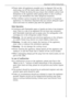 Page 5
5
Important Safety Instructions
¥ Please make old appliances unusable prior to disposal. Pull out themains plug, cut off the mains cable, break or remove spring or bolt
catches, if fitted. By doing this you ensure that children cannot lock
themselves in the appliance when playing (there is risk of suffoca-
tion!) or get themselves into other dangerous situations.
¥ Often children cannot recognise the hazards present in household appliances. It is therefore important that you ensure adequate super-...