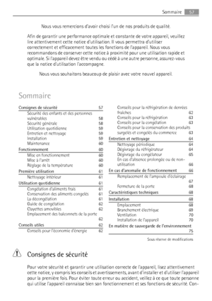 Page 57Nous vous remercions d’avoir choisi l’un de nos produits de qualité.
Afin de garantir une performance optimale et constante de votre appareil, veuillez
lire attentivement cette notice dutilisation. Il vous permettra d’utiliser
correctement et efficacement toutes les fonctions de l’appareil. Nous vous
recommandons de conserver cette notice à proximité pour une utilisation rapide et
optimale. Si lappareil devez être vendu ou cédé à une autre personne, assurez-vous
que la notice dutilisation laccompagne....