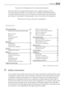 Page 39Thank you for choosing one of our high-quality products.
To ensure optimal and regular performance of your appliance please read this
instruction manual carefully. It will enable you to navigate all processes perfectly
and most efficiently. To refer to this manual any time you need to, we recommend
y o u  t o  k e e p  i t  i n  a  s a f e  p l a c e .  A n d  p l e a s e  pass it to any future owner of the appliance.
We wish you much joy with your new appliance.
Contents
Safety information   39
Children...