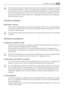 Page 61Si le thermostat est réglé sur la position de froid maximum, lorsque la température ambiante
est élevée et que lappareil est plein, il est possible que le compresseur fonctionne en régime
c o n t i n u .  D a n s  c e  c a s ,  i l y  a  u n  r i s q u e  d e  f o r mation excessive de givre sur la paroi postérieure
à lintérieur de lappareil. Pour éviter cet inconvénient, placez le thermostat sur une tem-
pérature plus élevée de façon à permettre un dégivrage automatique et, par conséquent,
des économies...