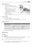 Page 39Replacing the lamp
1. Switch off the appliance.
2. Press on the rear hook and at the same
time slide the cover in the direction of the
arrow.
3. Replace the lamp with one of the same
power and specifically designed for
household appliances. (the maximum
power is shown on the lamp cover).
4. Install the lamp cover by sliding it into its
original position.
5. Switch on the appliance.
6. Open the door. Make sure that the light
comes on.
Closing the door
1. Clean the door gaskets.
2. If necessary, adjust the...