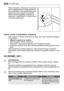 Page 80Należy pamiętać o okresowym czyszczeniu
otworu odpływowego na środku kanału ko‐
mory chłodziarki w celu zapobieżenia prze‐
lewaniu się wody i kapaniu na żywność.
Należy używać specjalnej przetyczki do‐
starczanej z urządzeniem, a umieszczonej
w otworze odpływowym.
Okresy przerw w eksploatacji urządzenia
Jeśli urządzenie nie jest używane przez długi czas, należy wykonać następują‐
ce czynności:
•odłączyć urządzenie od zasilania
• wyjąć wszystkie artykuły spożywcze
•
rozmrozić
24) i wyczyścić urządzenie...