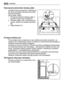 Page 84Wyjmowanie elementów blokady półek
Urządzenie jest wyposażone w blokadę pó‐
łek, która umożliwia zabezpieczenie półek
podczas transportu.
Aby je zdjąć, należy:
1. Przesunąć elementy blokady półek w
kierunku oznaczonym strzałką (A).
2. Podnieść półkę z tyłu i wypychać ją do
przodu, dopóki nie zostanie uwolniona
(B).
3. Wyjąć blokady (C).
Przyłącze elektryczne
Przed podłączeniem urządzenia do sieci elektrycznej należy sprawdzić, czy
napięcie oraz częstotliwość podane na tabliczce znamionowej odpowiadają...