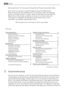 Page 2Danke, dass Sie sich für eines unserer hochqualitativen Produkte entschieden haben.
Lesen Sie für eine optimale und gleichmäßige Leistung Ihres Gerätes diese
Benutzerinformation bitte sorgfältig durch. Sie wird Ihnen helfen, alle Vorgänge
perfekt und äußerst effizient zu steuern. Damit Sie diese Benutzerinformation bei
Bedarf stets zur Hand haben, empfehlen wir Ihnen, sie an einem sicheren Ort
aufzubewahren. Und geben Sie diese Benutzerinformation bitte an einen
eventuellen neuen Besitzer dieses Gerätes...
