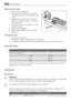 Page 26Replacing the lamp
1. Switch off the appliance.
2. Press on the rear hook and at the same
time slide the cover in the direction of the
arrow.
3. Replace the lamp with one of the same
power (the maximum power is shown on
the lamp cover).
4. Install the lamp cover by sliding it into its
original position.
5. Switch on the appliance.
6. Open the door. Make sure that the light
comes on.
Closing the door
1. Clean the door gaskets.
2. If necessary, adjust the door. Refer to Installation.
3. If necessary,...