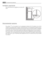 Page 28Ventilation requirements
The airflow behind the appliance must be suffi-
cient.
Environmental concerns
The symbol    on the product or on its packaging indicates that this product may not be
treated as household waste. Instead it should be taken to the appropriate collection point
for the recycling of electrical and electronic equipment. By ensuring this product is disposed
of correctly, you will help prevent potential negative consequences for the environment
and human health, which could otherwise be...